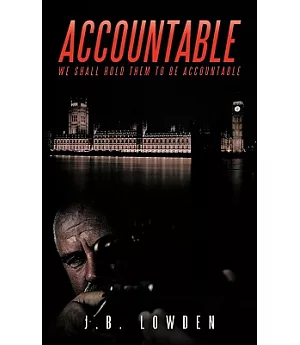 Accountable: We Shall Hold Them to Be Accountable