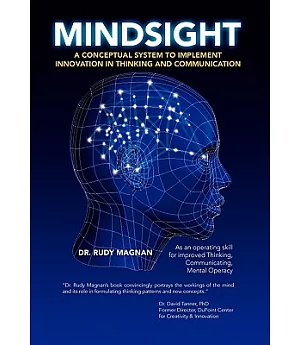 Mindsight: A Conceptual System to Implement Innovation in Thinking and Communication.