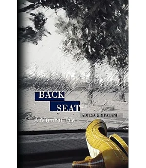 Back Seat: A Mumbai Tale