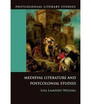 Medieval Literature and Postcolonial Studies