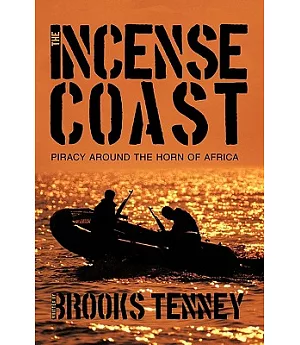 The Incense Coast: Piracy Around the Horn of Africa