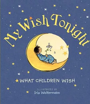 My Wish Tonight: What Children Wish