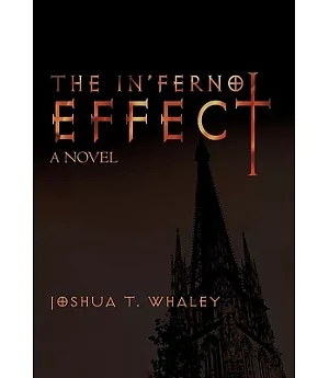 The In’ferno Effect: A Novel