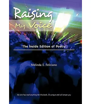 Raising My Voice: The Inside Edition of Poetry