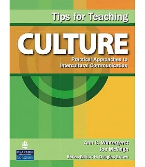 Tips for Teaching Culture: Practical Approaches to Intercultural Communications