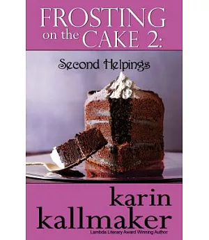 Frosting on the Cake 2: Second Helpings