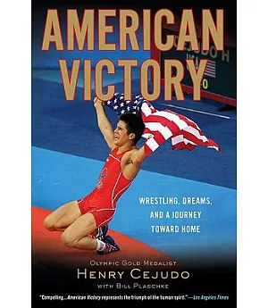 American Victory: Wrestling, Dreams, and a Journey Toward Home