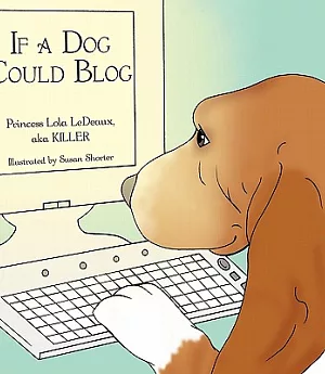 If a Dog Could Blog