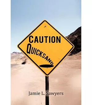 Caution Quicksand