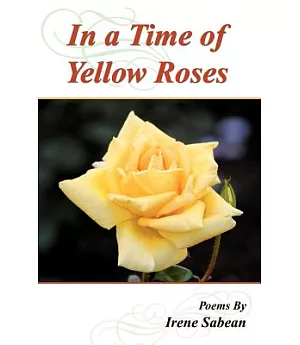 In a Time of Yellow Roses