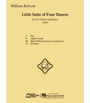 William Bolcom - Little Suite of Four Dances: For E-Flat Clarinet and Piano