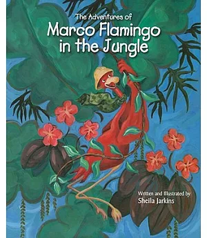 The Adventures of Marco Flamingo in the Jungle