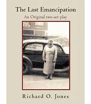 The Last Emancipation: An Original Two-act Play