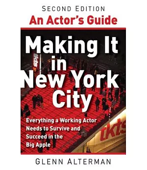 An Actor’s Guide--Making It in New York City