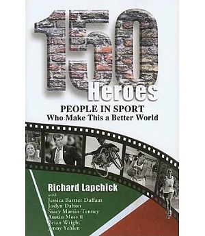 150 Heroes: People in Sport Who Make This a Better World