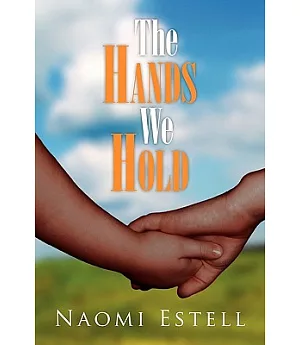 The Hands We Hold