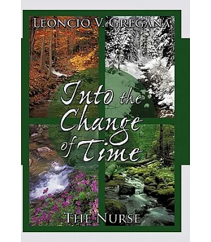 Into the Change of Time: The Nurse