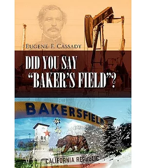 Did You Say Baker’s Field?