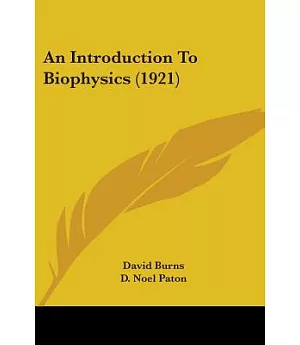 An Introduction To Biophysics