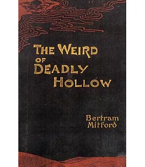 The Weird of Deadly Hollow: A Tale of the Cape Colony