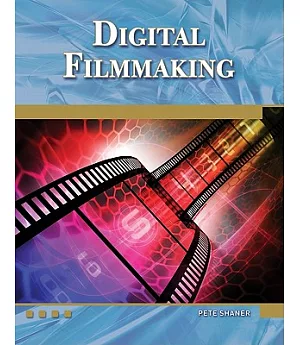 Digital Filmmaking: An Introduction