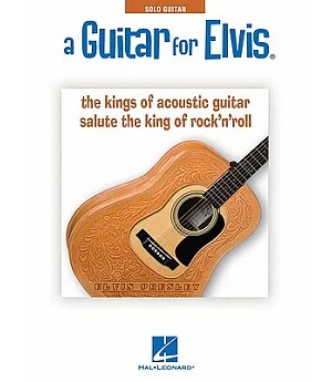 A Guitar for Elvis: Solo Guitar