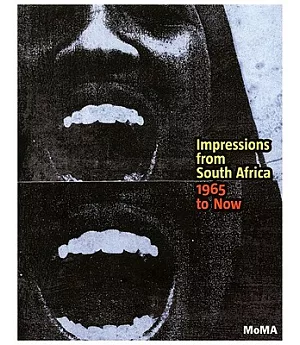 Impressions from South Africa, 1965 to Now: Prints from the Museum of Modern Art