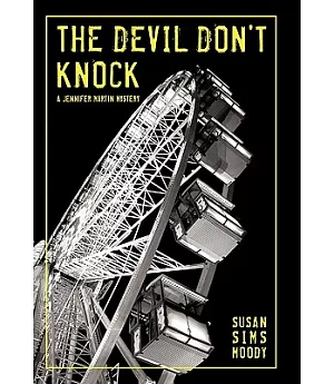 The Devil Don’t Knock: A Jennifer Martin Mystery