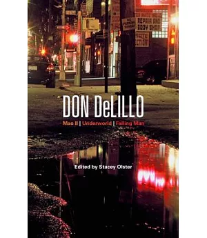 Don Delillo: Mao II, Underworld, Falling Man