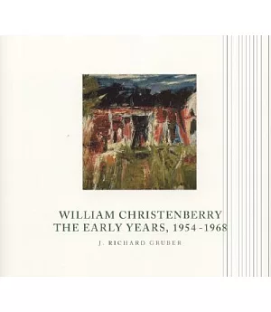 William Christenberry: The Early Years, 1954-1968