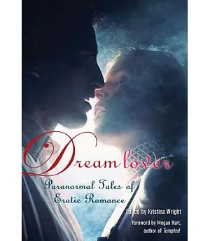 Dream Lover: Paranormal Tales of Erotic Romance