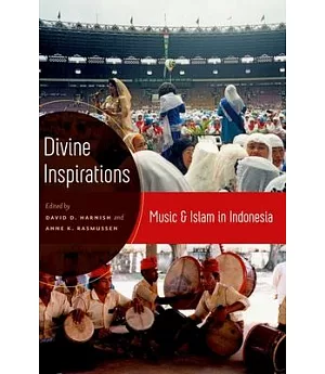 Divine Inspirations: Music and Islam in Indonesia