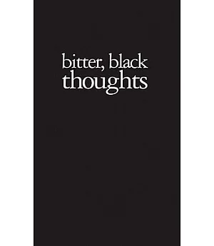 Amy Patton: Bitter, Black Thoughts