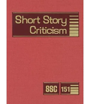 Short Story Criticism: Criticism of the Works of Short Fiction Writers