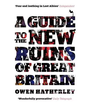 A Guide to the New Ruins of Great Britain