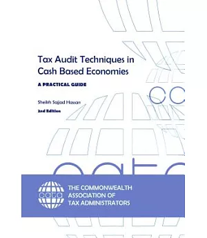 Tax Audit Techniques in Cash Based Economies: A Practical Guide