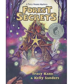 Forest Secrets: A Fairy Houses Mystery