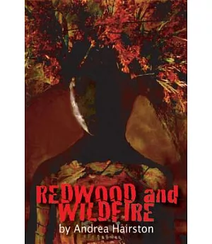 Redwood and Wildfire