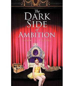 The Dark Side of Ambition