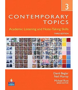 Contemporary Topics: Academic Listening and Note-Taking Skills