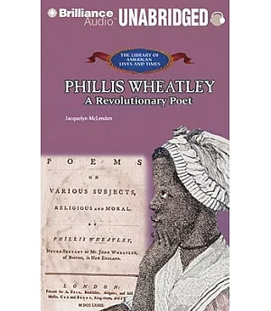 Phillis Wheatley: A Revolutionary Poet, Library Edition