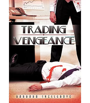 Trading Vengeance