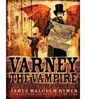 Varney the Vampire: Or The Feast of Blood
