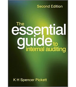 The Essential Guide to Internal Auditing