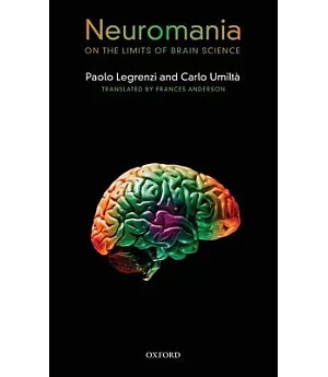 Neuromania: On the Limits of Brain Science