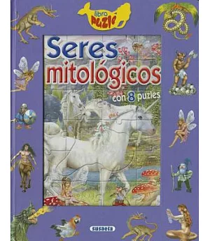 Seres mitologicos / Mythological Beings: Con 8 Puzles / With 8 Puzzles