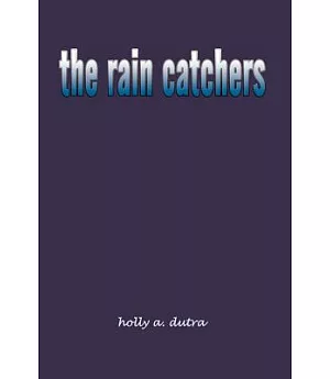 The Rain Catchers