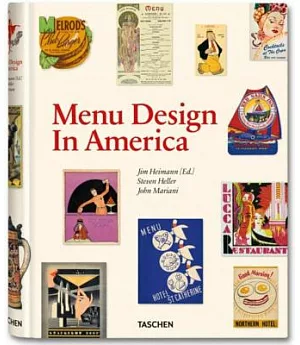 Menu Design In America: A Visual and Culinary History of Graphic Styles and Design 1850-1985