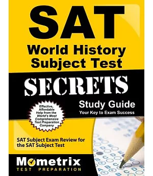 Sat World History Subject Test Secrets Study Guide: Sat Subject Exam Review for the Sat Subject Test