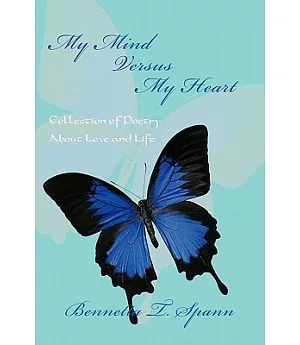 My Mind Versus My Heart: Collection of Poetry About Love and Life